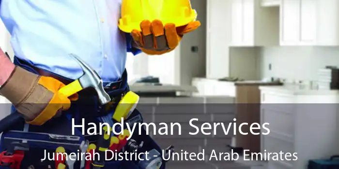 Handyman Services Jumeirah District - United Arab Emirates