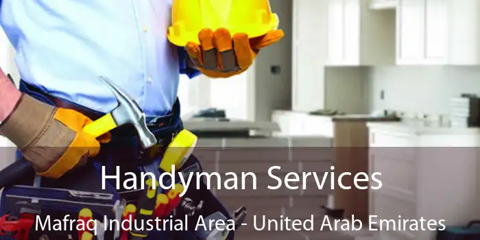 Handyman Services Mafraq Industrial Area - United Arab Emirates