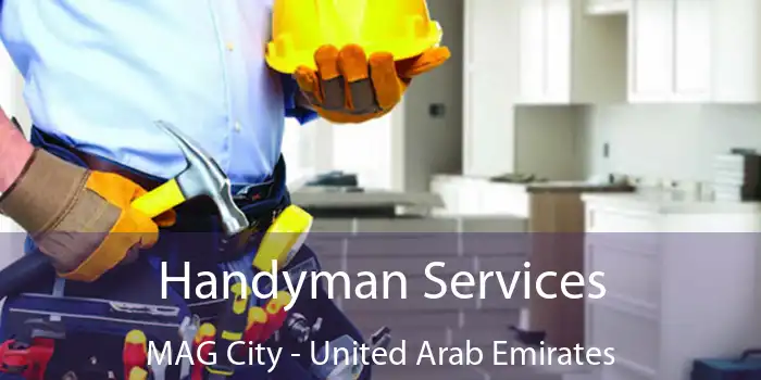 Handyman Services MAG City - United Arab Emirates