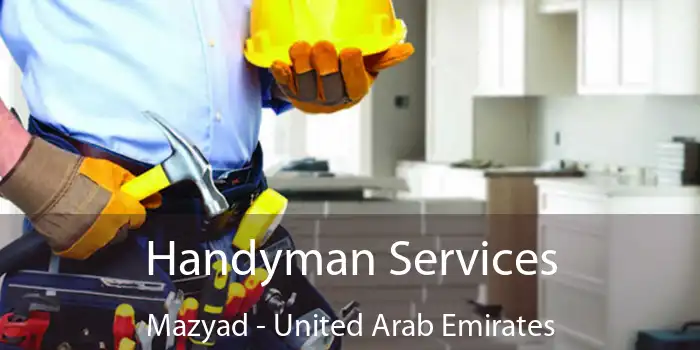 Handyman Services Mazyad - United Arab Emirates