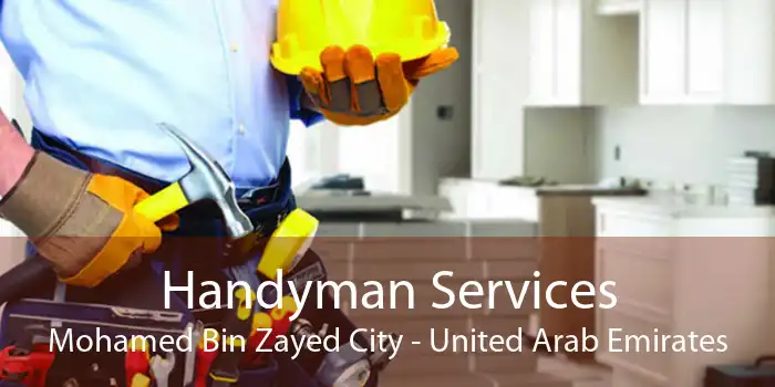 Handyman Services Mohamed Bin Zayed City - United Arab Emirates