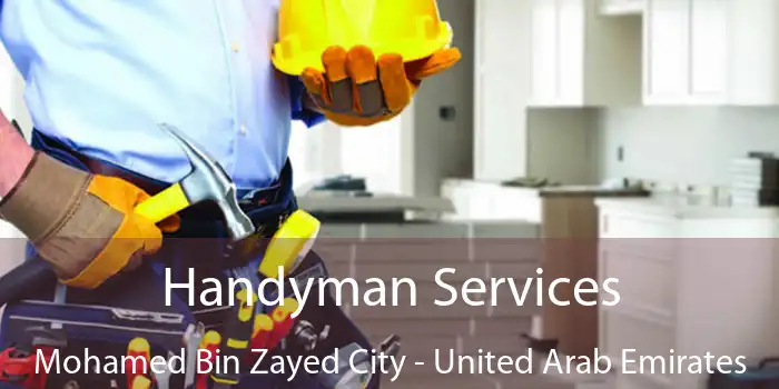 Handyman Services Mohamed Bin Zayed City - United Arab Emirates