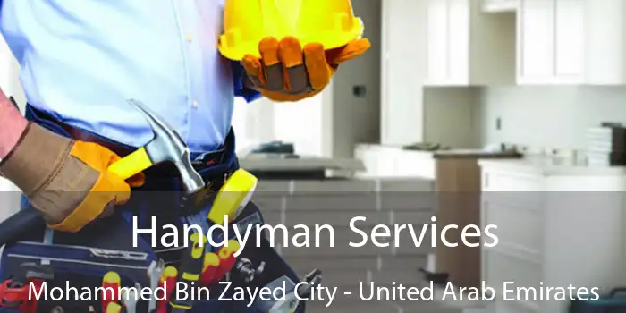 Handyman Services Mohammed Bin Zayed City - United Arab Emirates