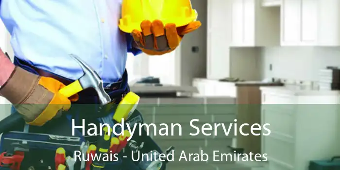 Handyman Services Ruwais - United Arab Emirates