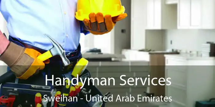 Handyman Services Sweihan - United Arab Emirates