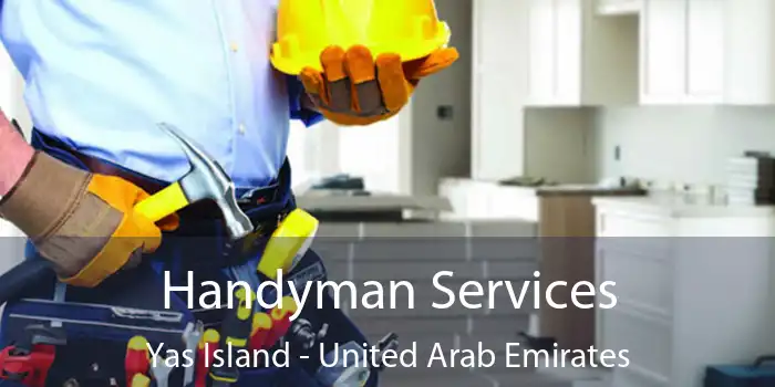 Handyman Services Yas Island - United Arab Emirates