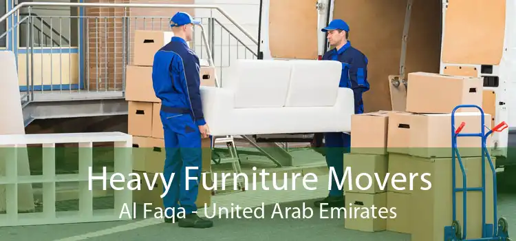 Heavy Furniture Movers Al Faqa - United Arab Emirates