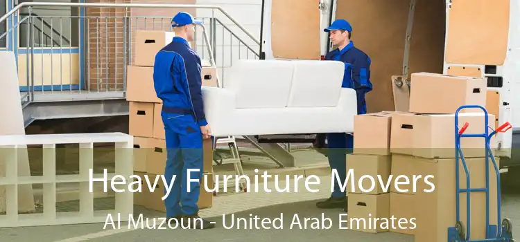 Heavy Furniture Movers Al Muzoun - United Arab Emirates