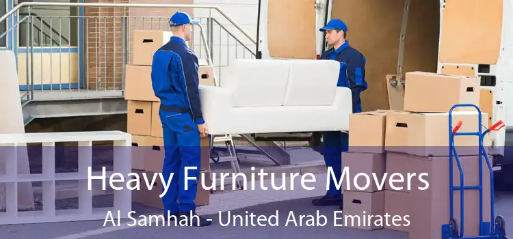 Heavy Furniture Movers Al Samhah - United Arab Emirates