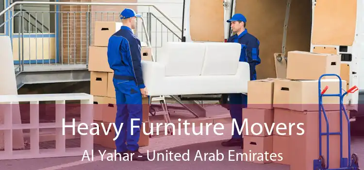 Heavy Furniture Movers Al Yahar - United Arab Emirates