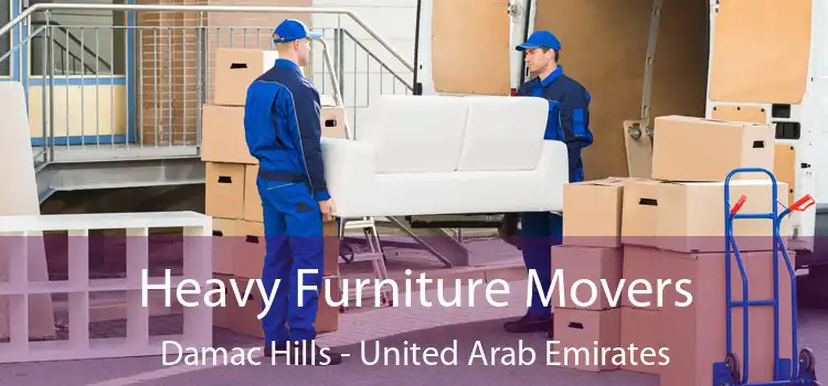 Heavy Furniture Movers Damac Hills - United Arab Emirates