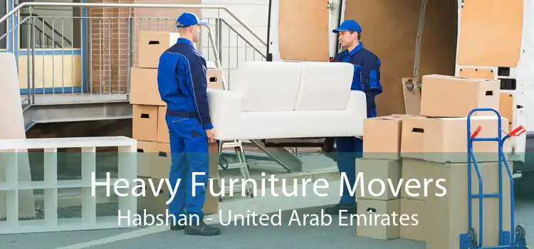 Heavy Furniture Movers Habshan - United Arab Emirates