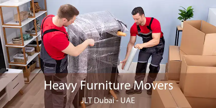  Heavy Furniture Movers JLT Dubai - UAE