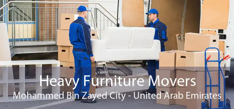 Heavy Furniture Movers Mohammed Bin Zayed City - United Arab Emirates