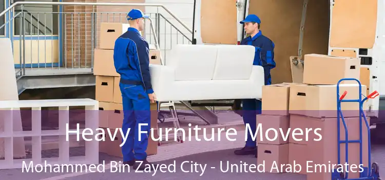 Heavy Furniture Movers Mohammed Bin Zayed City - United Arab Emirates