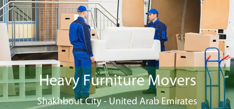 Heavy Furniture Movers Shakhbout City - United Arab Emirates