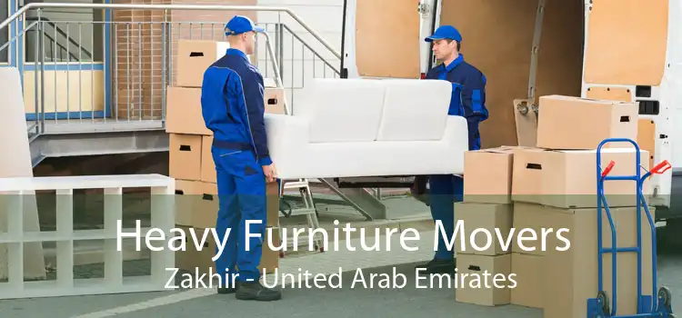 Heavy Furniture Movers Zakhir - United Arab Emirates