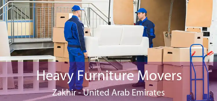 Heavy Furniture Movers Zakhir - United Arab Emirates