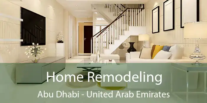 Home Remodeling Abu Dhabi - United Arab Emirates