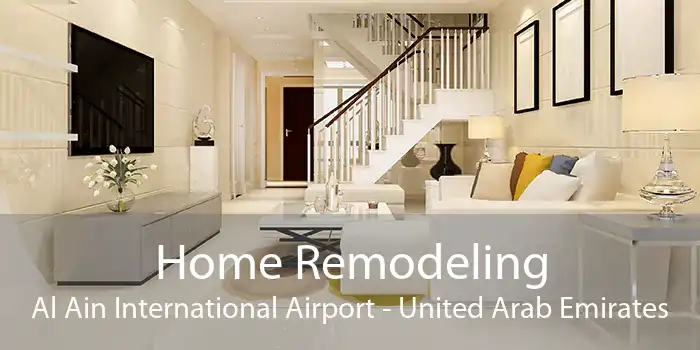 Home Remodeling Al Ain International Airport - United Arab Emirates