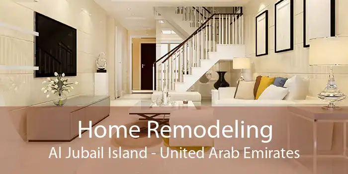 Home Remodeling Al Jubail Island - United Arab Emirates