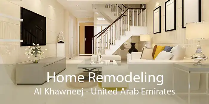 Home Remodeling Al Khawneej - United Arab Emirates