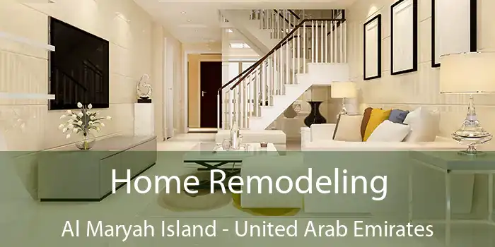 Home Remodeling Al Maryah Island - United Arab Emirates