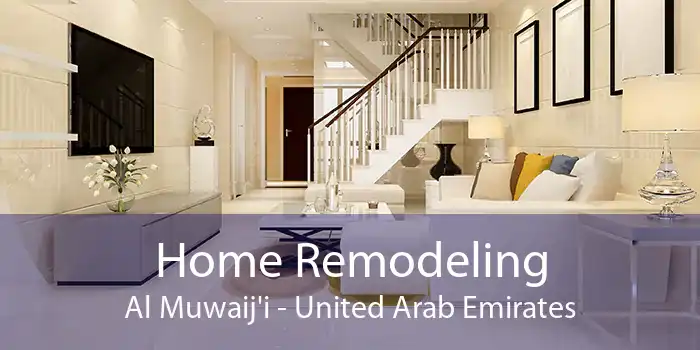 Home Remodeling Al Muwaij'i - United Arab Emirates