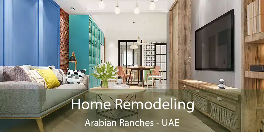  Home Remodeling Arabian Ranches - UAE