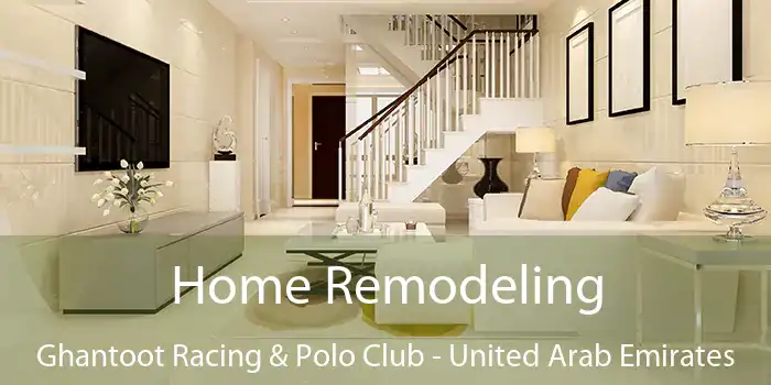 Home Remodeling Ghantoot Racing & Polo Club - United Arab Emirates