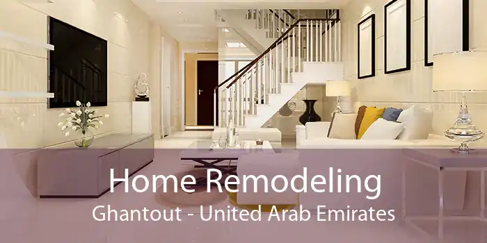 Home Remodeling Ghantout - United Arab Emirates