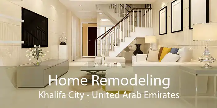 Home Remodeling Khalifa City - United Arab Emirates
