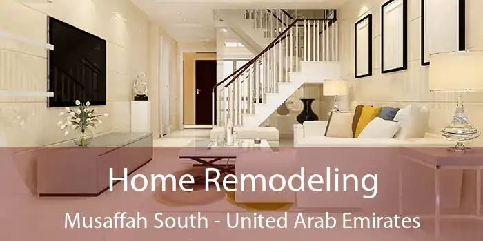 Home Remodeling Musaffah South - United Arab Emirates