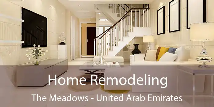 Home Remodeling The Meadows - United Arab Emirates