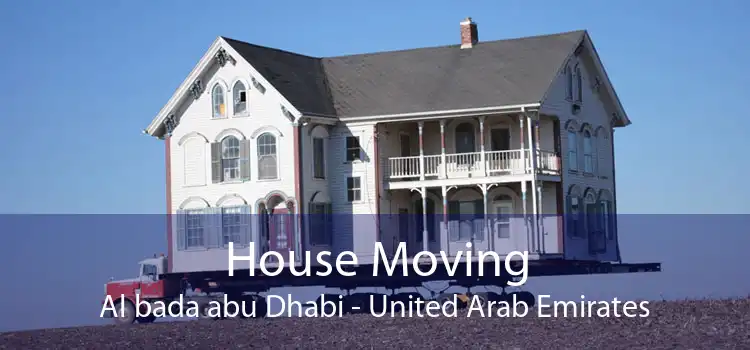 House Moving Al bada abu Dhabi - United Arab Emirates