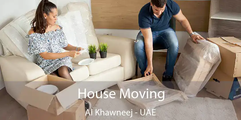  House Moving Al Khawneej - UAE