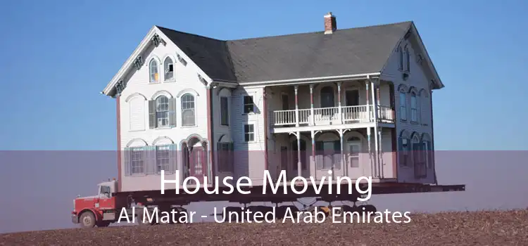 House Moving Al Matar - United Arab Emirates