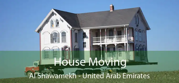 House Moving Al Shawamekh - United Arab Emirates
