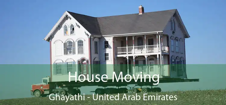 House Moving Ghayathi - United Arab Emirates