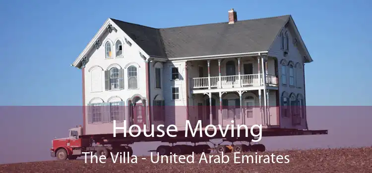 House Moving The Villa - United Arab Emirates