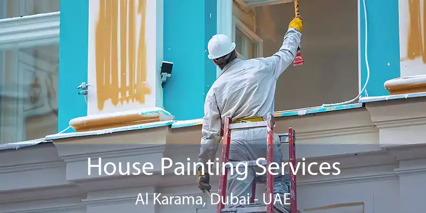  House Painting Services Al Karama, Dubai - UAE