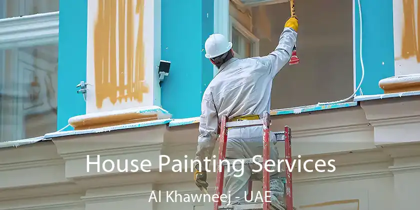 House Painting Services Al Khawneej - UAE