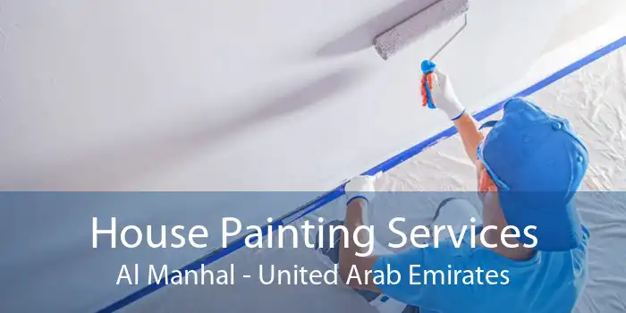 House Painting Services Al Manhal - United Arab Emirates