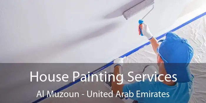 House Painting Services Al Muzoun - United Arab Emirates