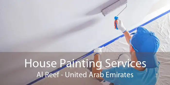 House Painting Services Al Reef - United Arab Emirates