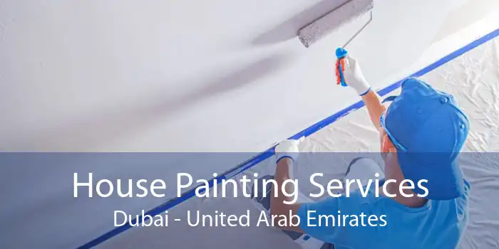 House Painting Services Dubai - United Arab Emirates
