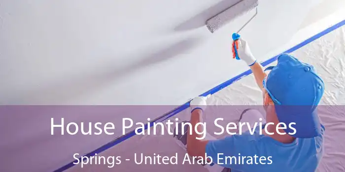 House Painting Services Springs - United Arab Emirates