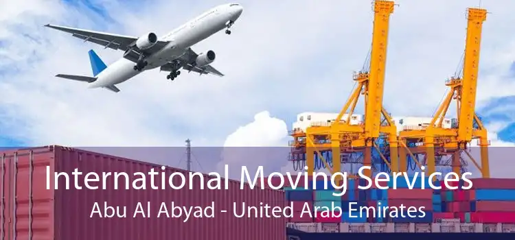 International Moving Services Abu Al Abyad - United Arab Emirates