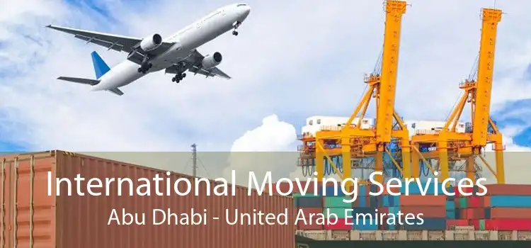 International Moving Services Abu Dhabi - United Arab Emirates