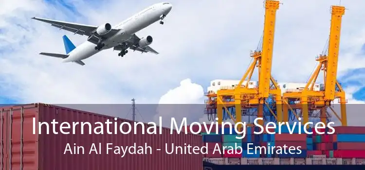 International Moving Services Ain Al Faydah - United Arab Emirates